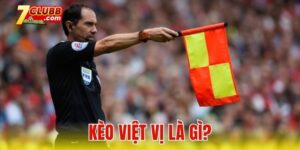 Kèo việt vị là gì?