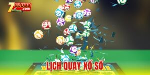 Lịch quay xổ số